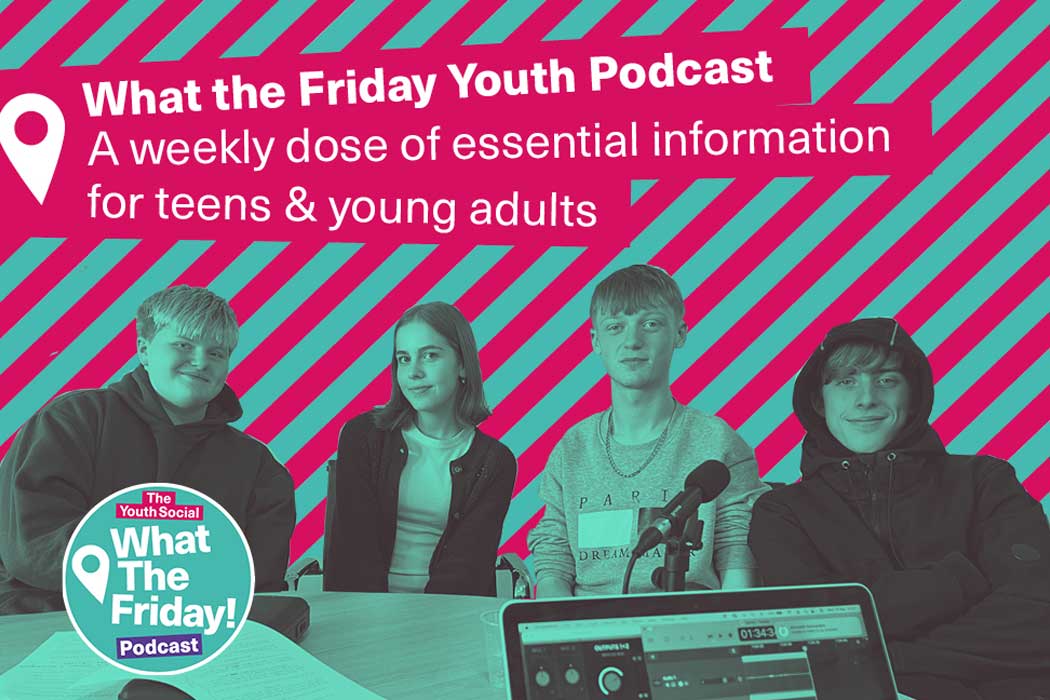 What The Friday Youth Podcast